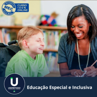 EDUCAÇÃO ESPECIAL E INCLUSIVA