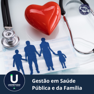 GESTÃO EM SAÚDE PÚBLICA E DA FAMÍLIA