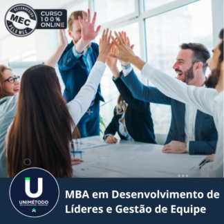 MBA EM DESENVOLVIMENTO DE LÍDERES E GESTÃO DE EQUIPES
