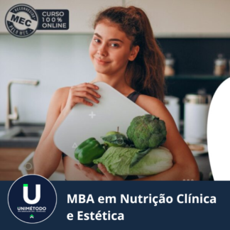 MBA EM NUTRIÇÃO CLÍNICA ESTÉTICA