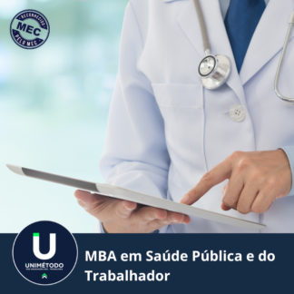 MBA EM SAÚDE PÚBLICA E DO TRABALHADOR